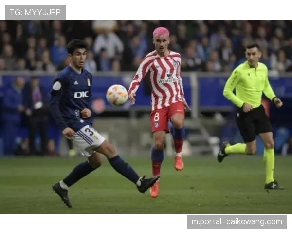 马竞前场逼抢策略实施 格列兹曼带领锋线集体施压